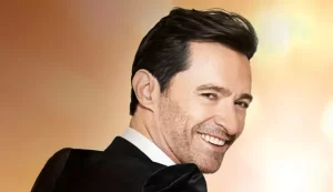 Hugh Jackman Net Worth 2022